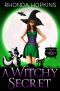 [Witches of Whispering Pines 03] • A Witchy Secret